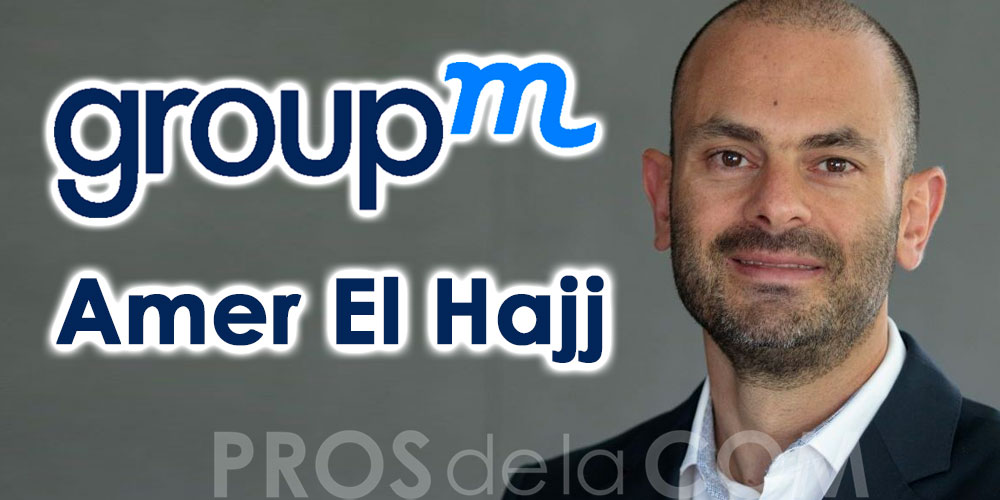 Amer El Hajj, nouveau pilier de GroupM pour une stratégie renouvelée au Moyen-Orient