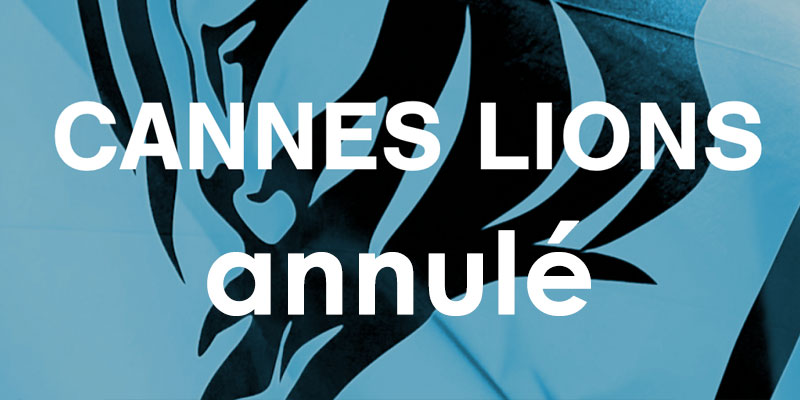 Cannes Lions 2020 annulé, pas d’édition en Octobre