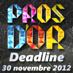 Pros d'or : Extension de la deadline au 30 novembre 2012