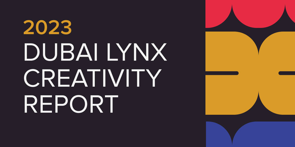 Dubai Lynx publie son premier rapport annuel sur la créativité