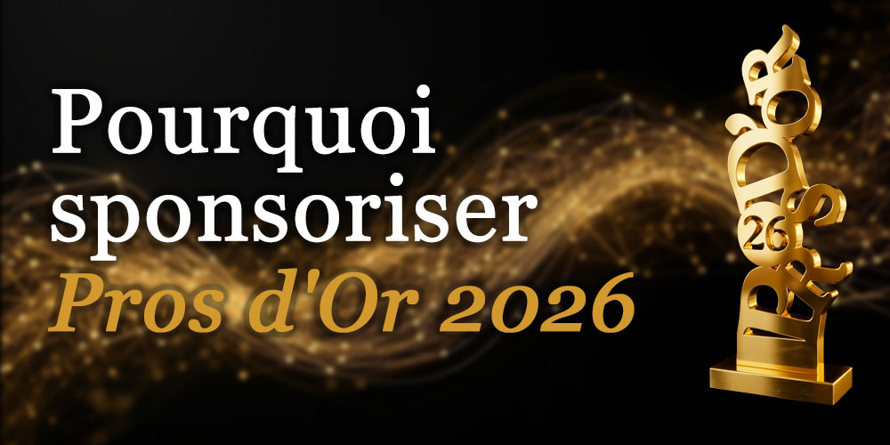 Pourquoi sponsoriser les Pros d'Or 2026 : le calcul que tout CMO devrait faire avant de dire non