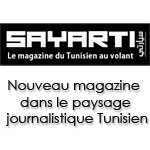 Sayarti' nouveau magazine dans le paysage journalistique tunisien