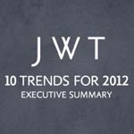 JWT trends 2012 : les dix tendances qui vont influencer le comportement des consommateurs