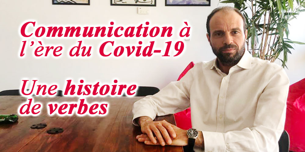 Communication à l’ère du Covid-19 : Une histoire de verbes.