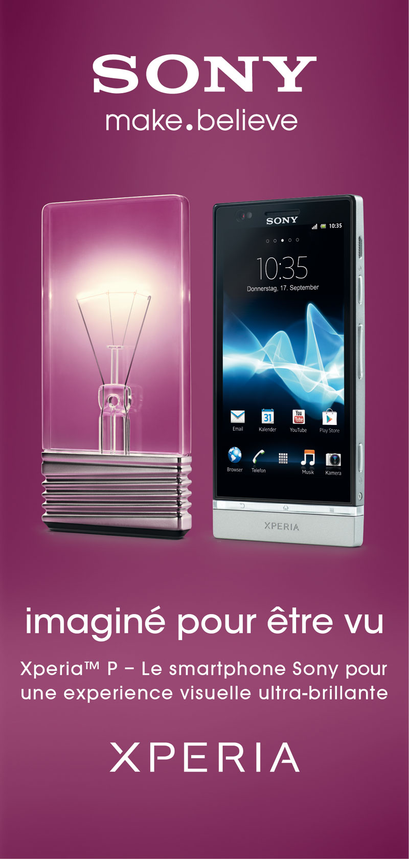 Sony XPERIA: imaginé pour être vu